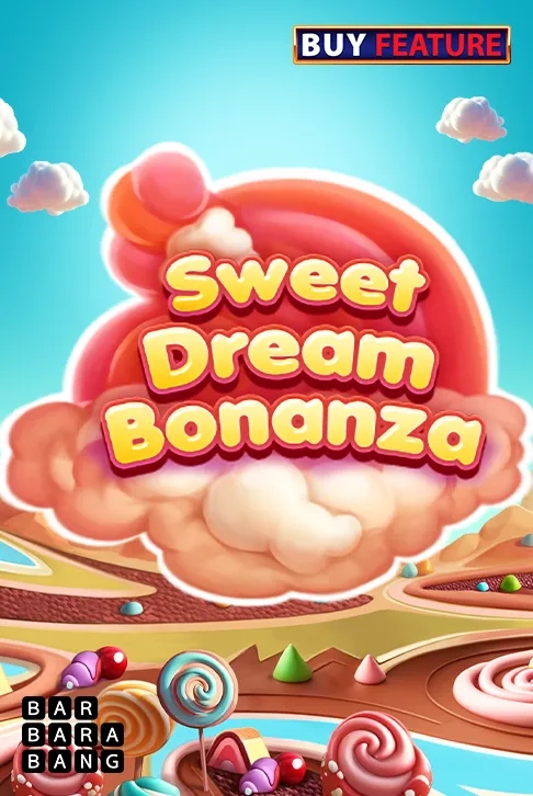 Sweet Dream Bonanza